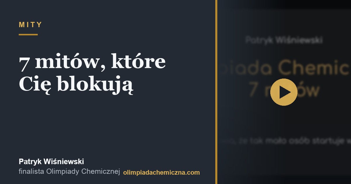 7 mitów o Olimpiadzie Chemicznej